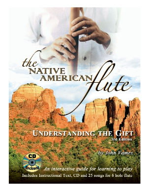 Understanding the Gift Native American Flute Book by John Vajes